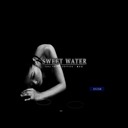 SWEET WATER